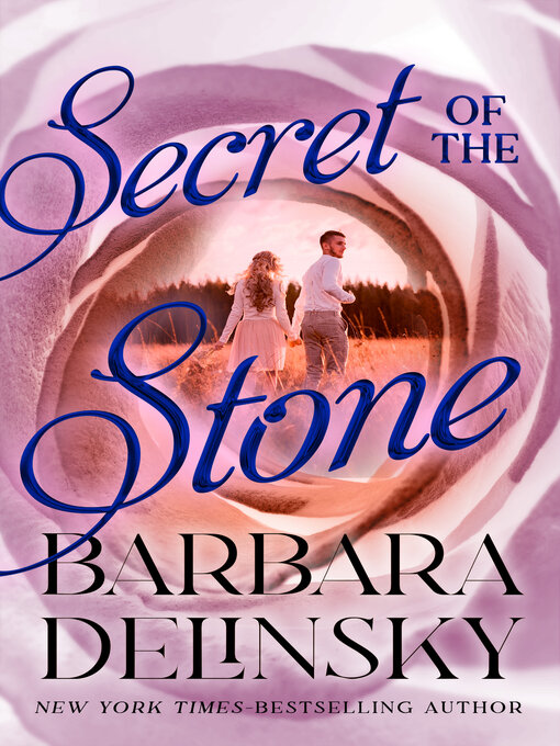 Title details for Secret of the Stone by Barbara Delinsky - Available